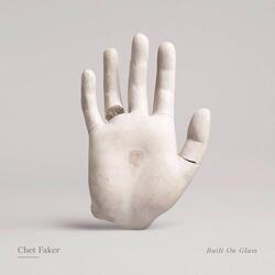 Cover for Built on Glass by Chet Faker